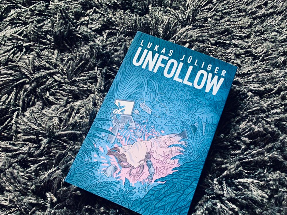 Unfollow - die neuste Graphic Novel von Lukas Jüliger